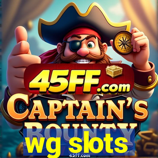 wg slots